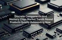Discrete Components And Memory Chips Market Trends Reveal Products Quietly Rebounding Now