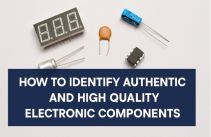 How to Identify Authentic and High Quality Electronic Components