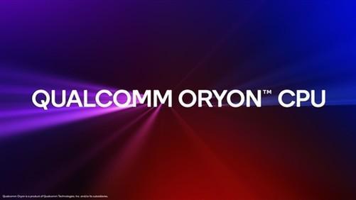 Qualcomm self developed 12 core PC processor Oryon launched 3nm